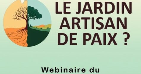 Webinaire Le jardin, artisan de paix ?