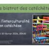 Bistro des catéchètes : Vivre l’interculturalité en catéchèse
