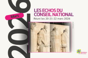 Echos du Conseil national de mars 2026
