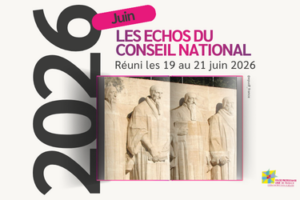 Échos du conseil national – Juin 2026