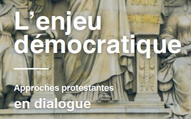 L&rsquo;enjeu démocratique, résonances dans la pensée protestante
